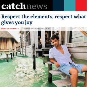 Respect the elements, respect what gives you joy